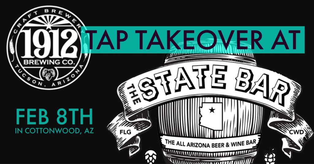 AZ Beer Week Tap Takeover At The State Bar 1912 Brewing Tucson